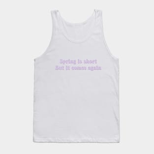 IU lilac spring is short but it comes again Tank Top